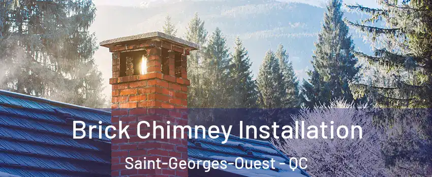  Brick Chimney Installation Saint-Georges-Ouest - QC