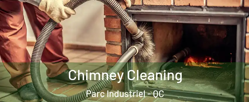  Chimney Cleaning Parc Industriel - QC