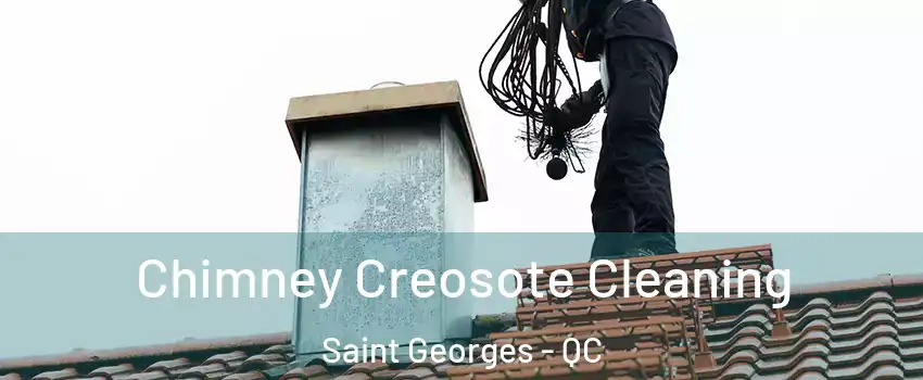  Chimney Creosote Cleaning Saint Georges - QC