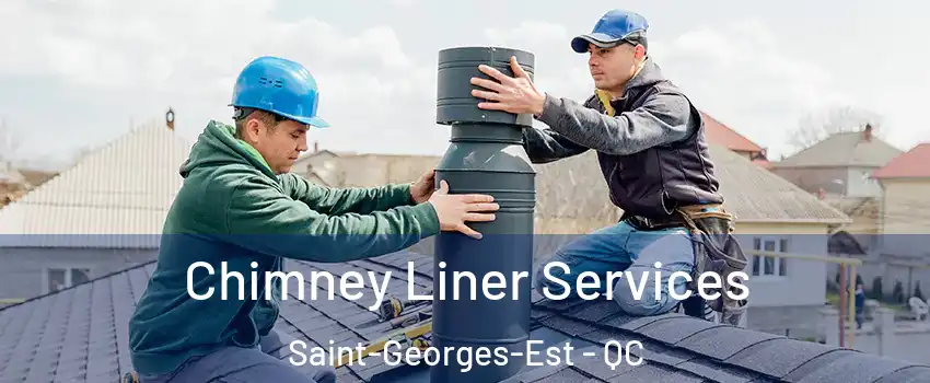  Chimney Liner Services Saint-Georges-Est - QC