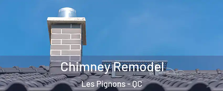  Chimney Remodel Les Pignons - QC