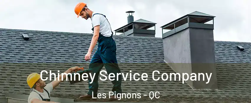 Chimney Service Company Les Pignons - QC