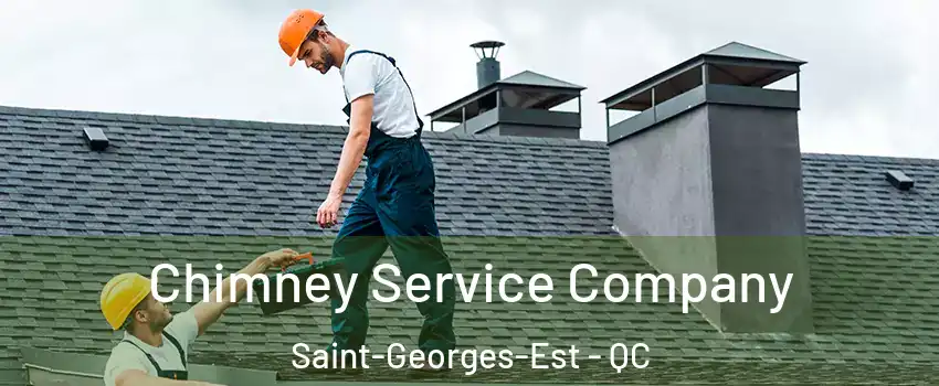 Chimney Service Company Saint-Georges-Est - QC