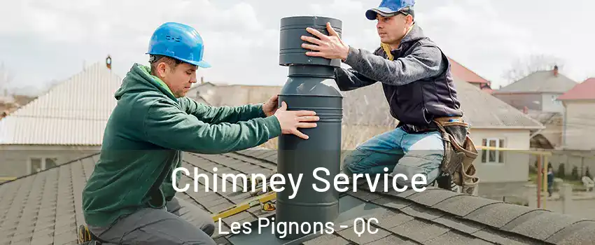  Chimney Service Les Pignons - QC