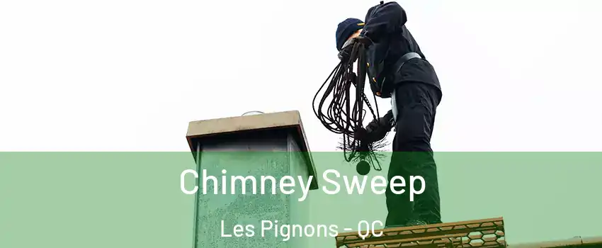  Chimney Sweep Les Pignons - QC