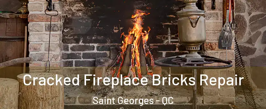  Cracked Fireplace Bricks Repair Saint Georges - QC