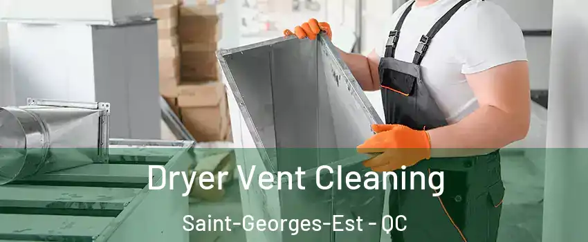  Dryer Vent Cleaning Saint-Georges-Est - QC