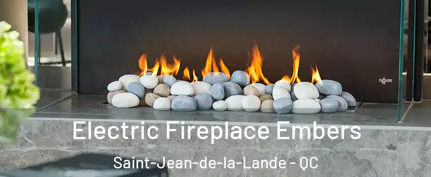  Electric Fireplace Embers Saint-Jean-de-la-Lande - QC