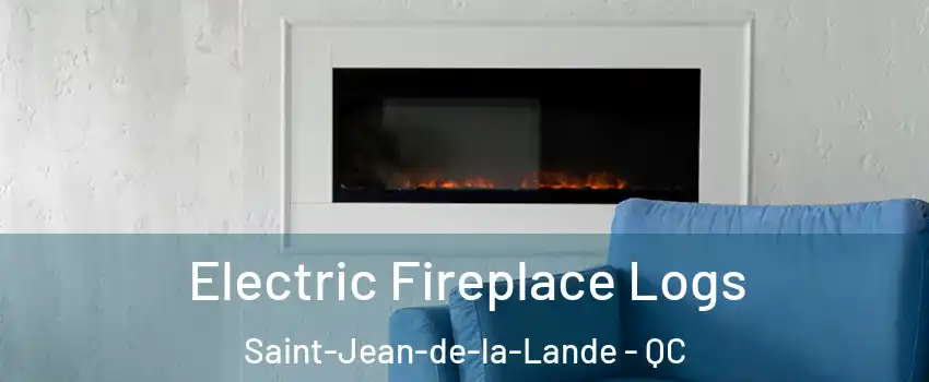 Electric Fireplace Logs Saint-Jean-de-la-Lande - QC