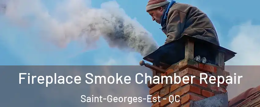  Fireplace Smoke Chamber Repair Saint-Georges-Est - QC