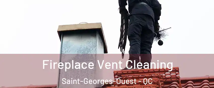  Fireplace Vent Cleaning Saint-Georges-Ouest - QC