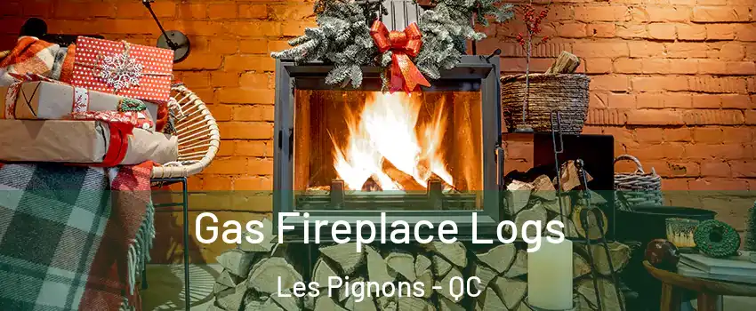  Gas Fireplace Logs Les Pignons - QC