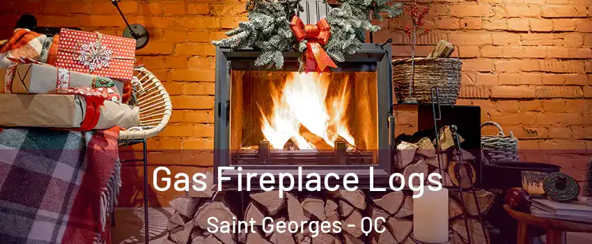  Gas Fireplace Logs Saint Georges - QC