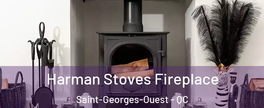  Harman Stoves Fireplace Saint-Georges-Ouest - QC