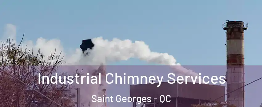 Industrial Chimney Services Saint Georges - QC