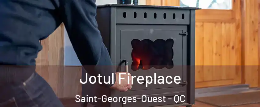  Jotul Fireplace Saint-Georges-Ouest - QC