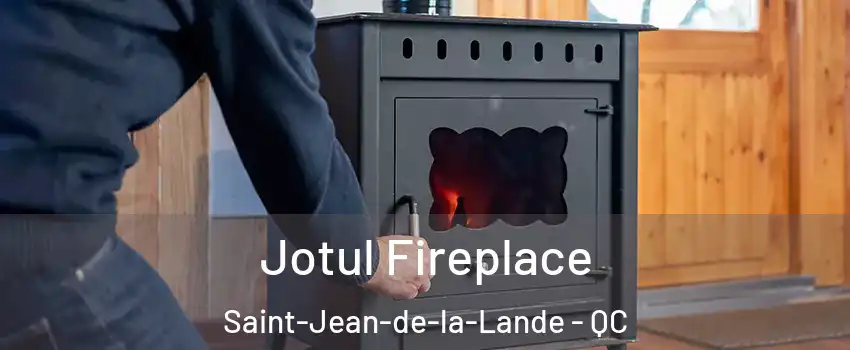  Jotul Fireplace Saint-Jean-de-la-Lande - QC
