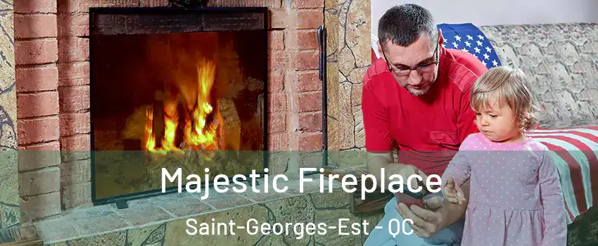  Majestic Fireplace Saint-Georges-Est - QC