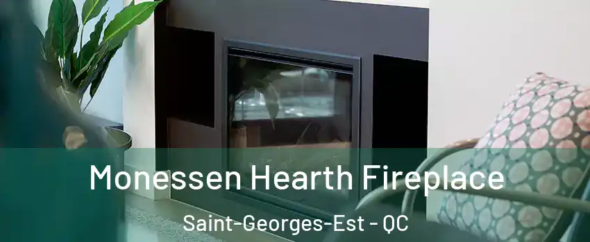  Monessen Hearth Fireplace Saint-Georges-Est - QC