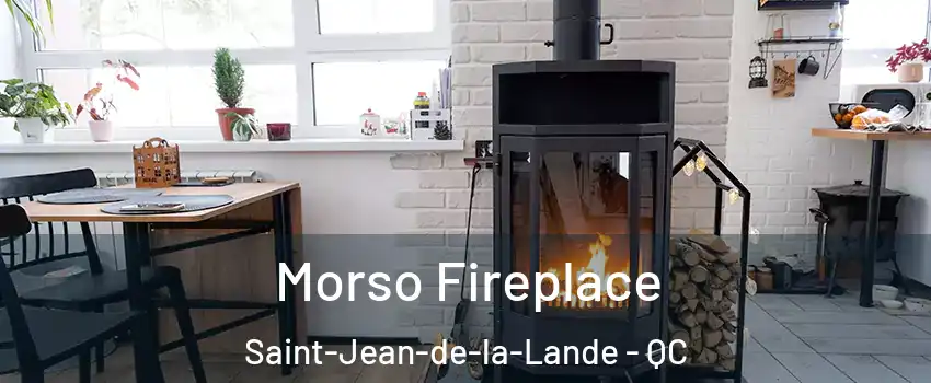  Morso Fireplace Saint-Jean-de-la-Lande - QC