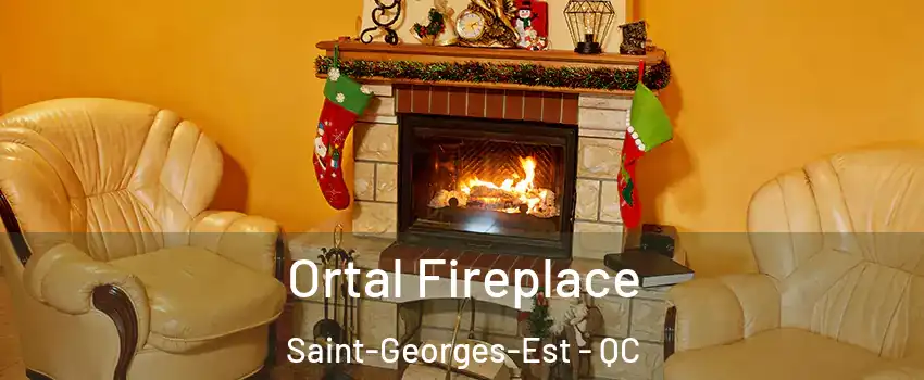  Ortal Fireplace Saint-Georges-Est - QC