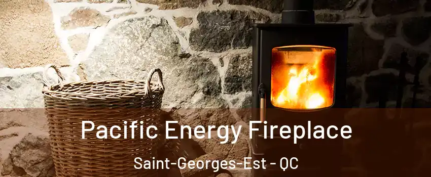  Pacific Energy Fireplace Saint-Georges-Est - QC