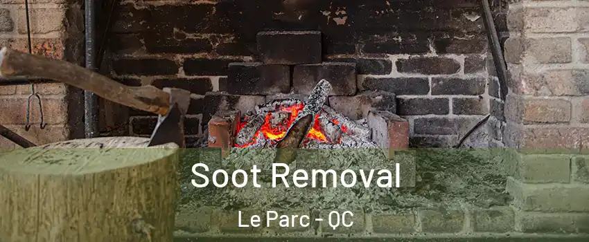  Soot Removal Le Parc - QC