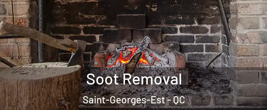  Soot Removal Saint-Georges-Est - QC