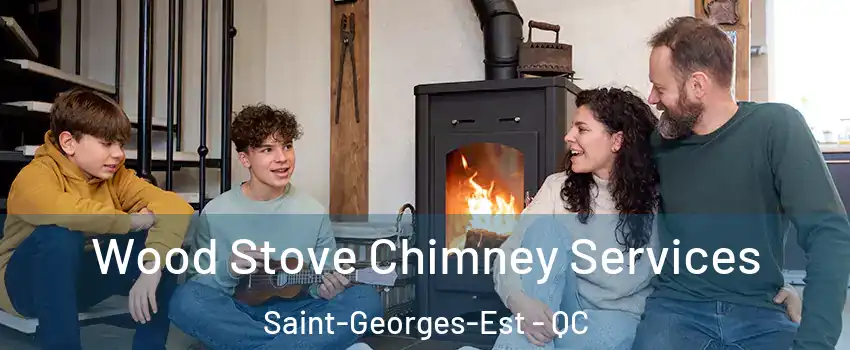  Wood Stove Chimney Services Saint-Georges-Est - QC