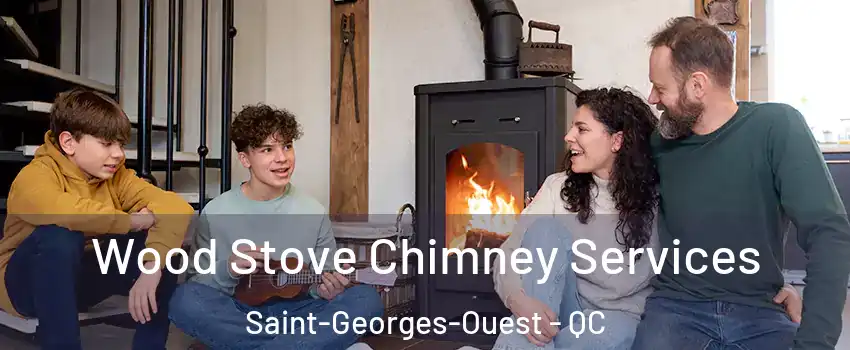  Wood Stove Chimney Services Saint-Georges-Ouest - QC